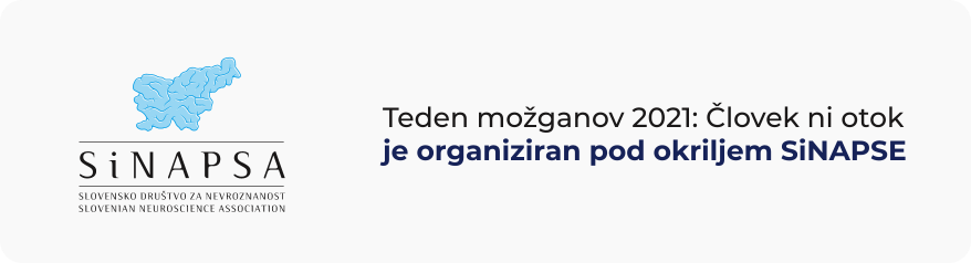 Teden možganov 2021: Človek ni otok je organiziran pod okriljem SiNAPSE